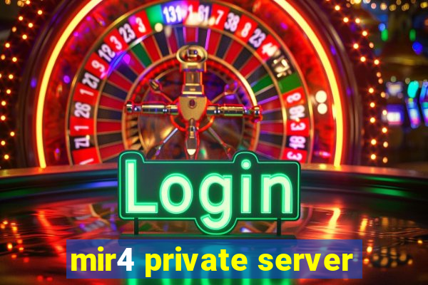 mir4 private server